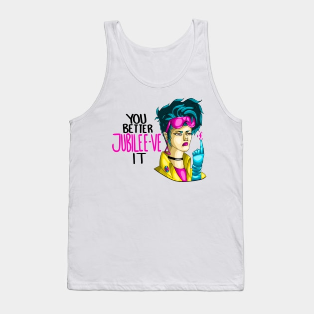 You Better Jubilee-ve It! Tank Top by KyGuy